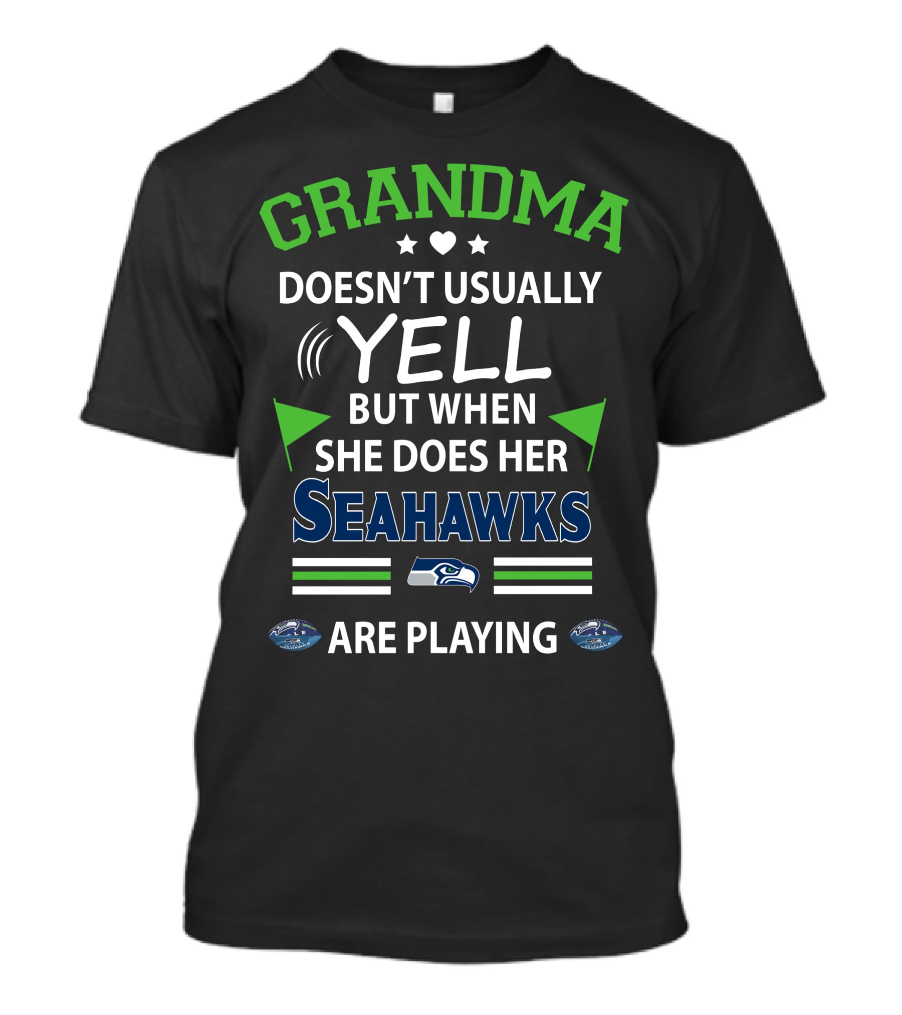 GRANDMA Doesn't Usually Yell But When She Does Her Seahawks Are Playing T-Shirt