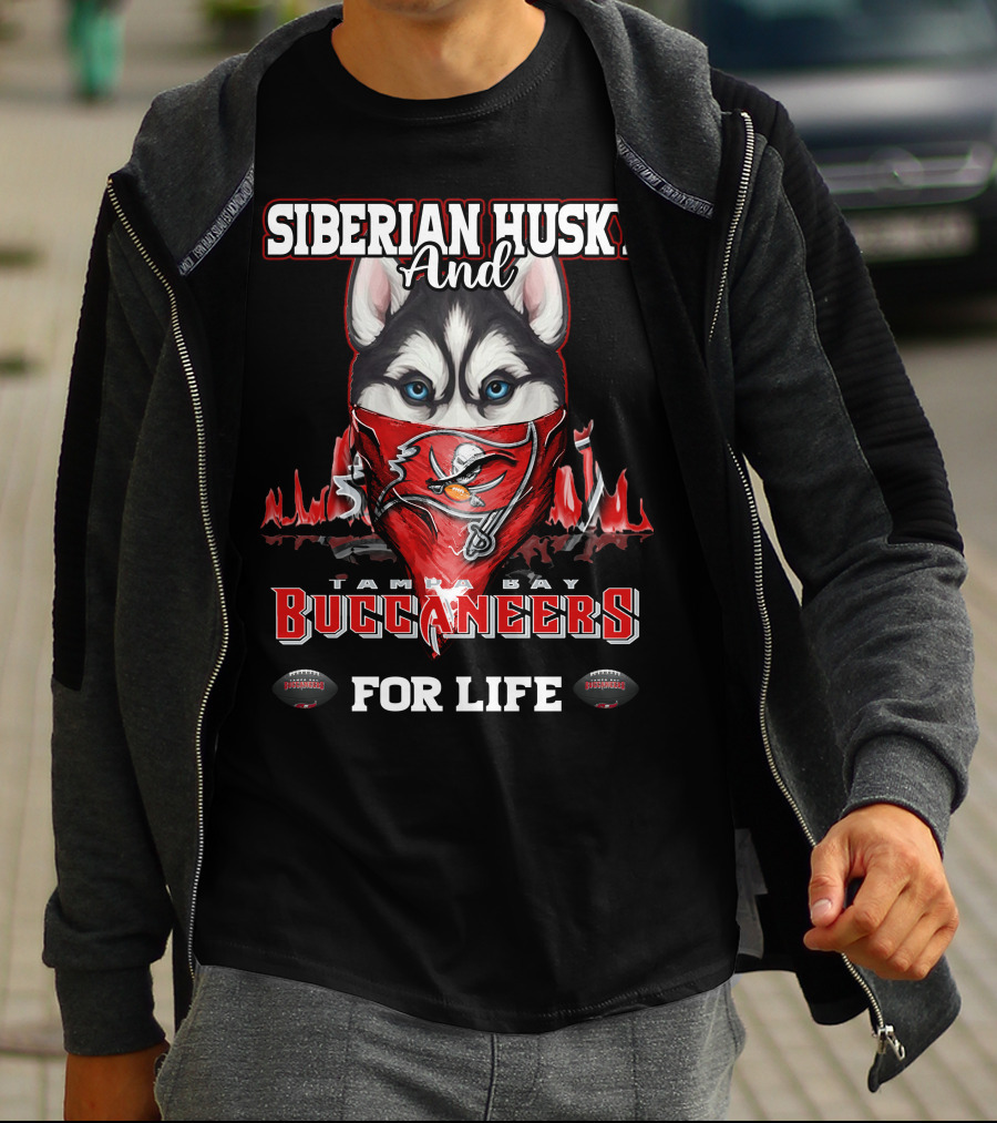 Siberian Husky And Tampa Bay Buccaneers For Life T-Shirt