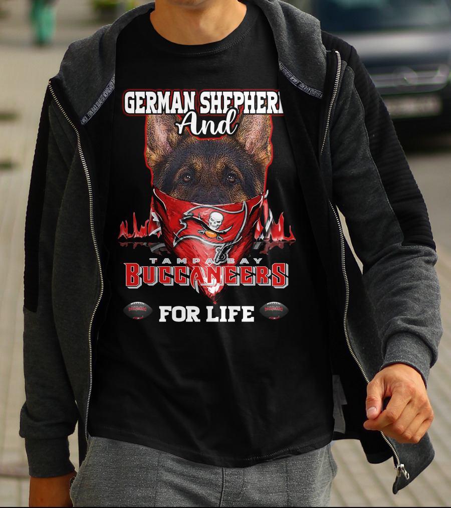 German Shepherd And Tampa Bay Buccaneers For Life T-Shirt