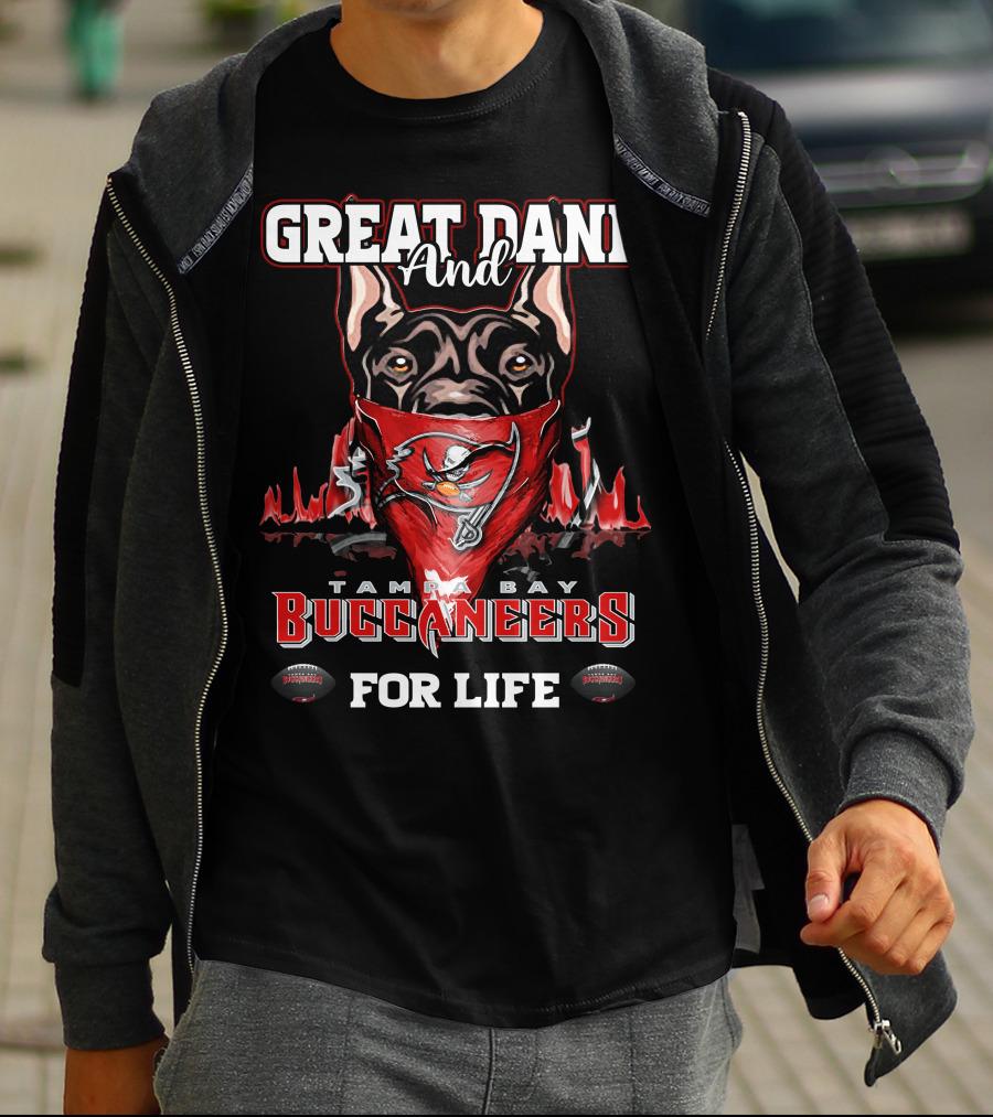 Great Dane And Tampa Bay Buccaneers For Life T-Shirt
