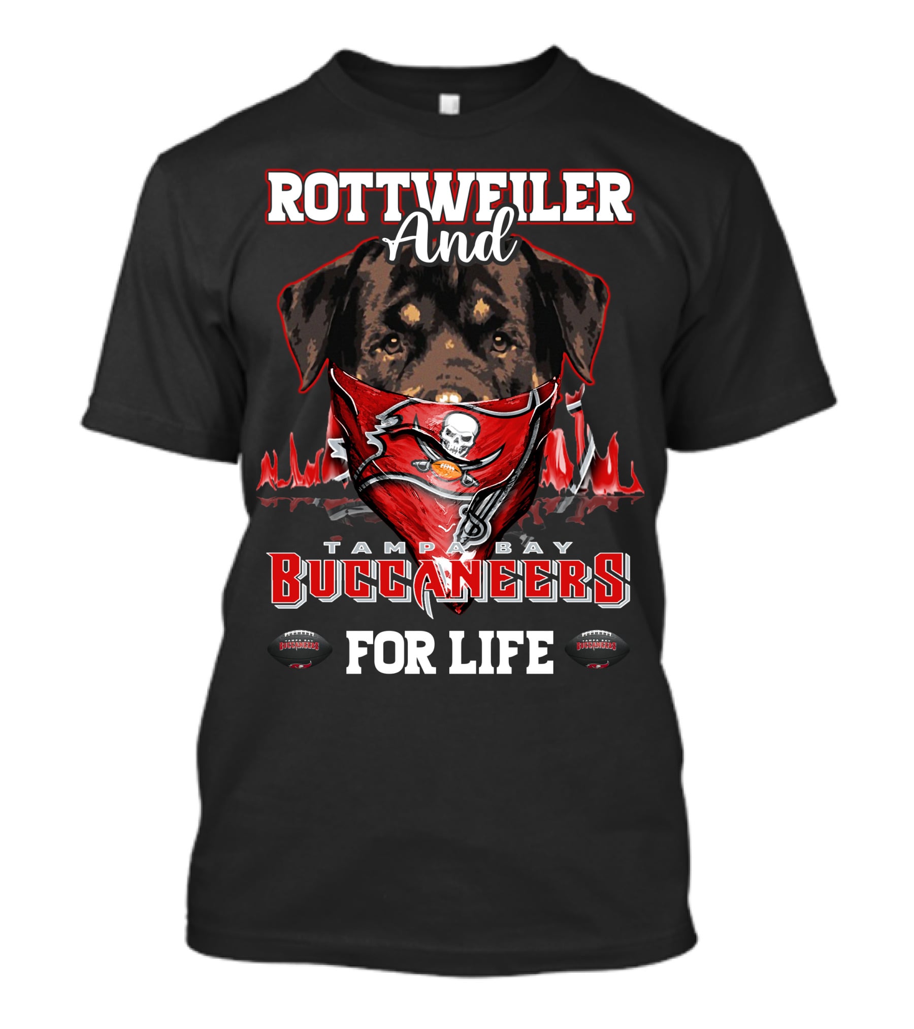 Rottweiler And Tampa Bay Buccaneers For Life T-Shirt