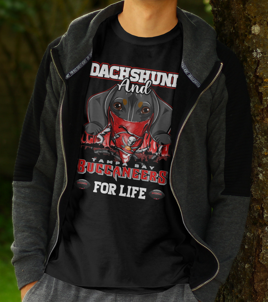 Dachshund And Tampa Bay Buccaneers For Life T-Shirt