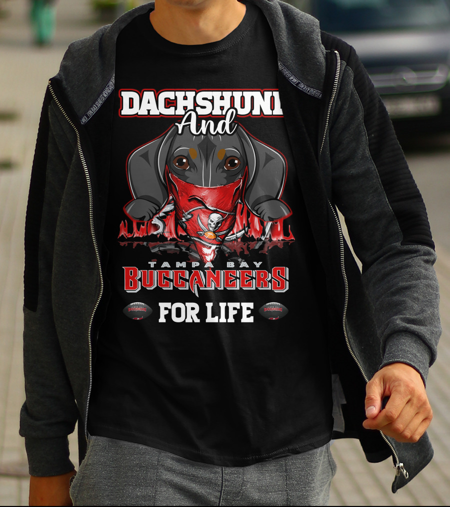 Dachshund And Tampa Bay Buccaneers For Life T-Shirt