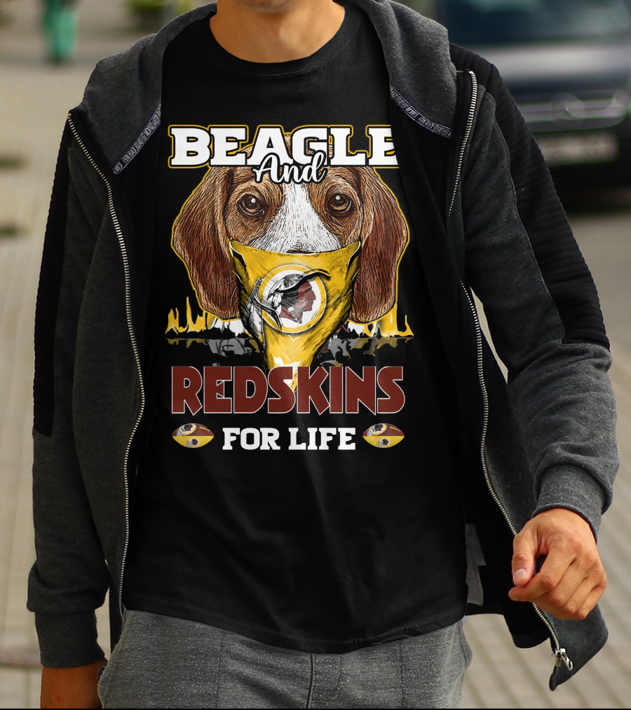 Beagle And Redskins For Life T-Shirt