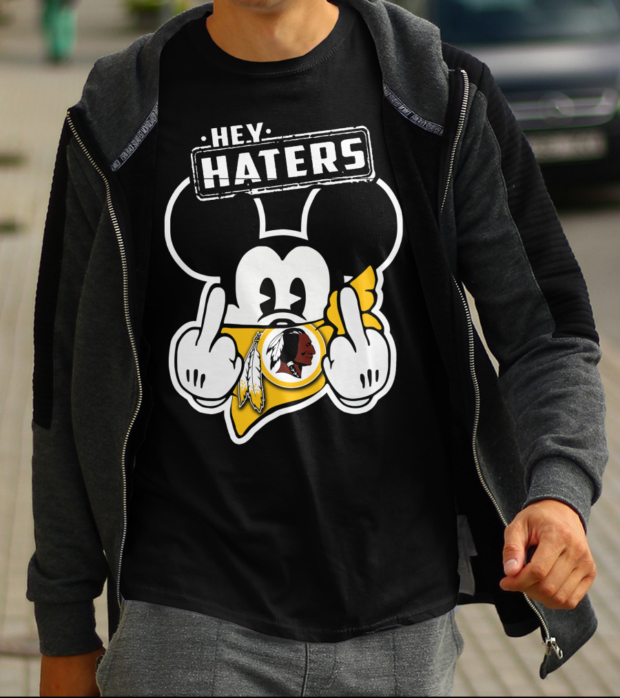 Hey Haters Mickey Mouse Washington Redskins T-Shirt