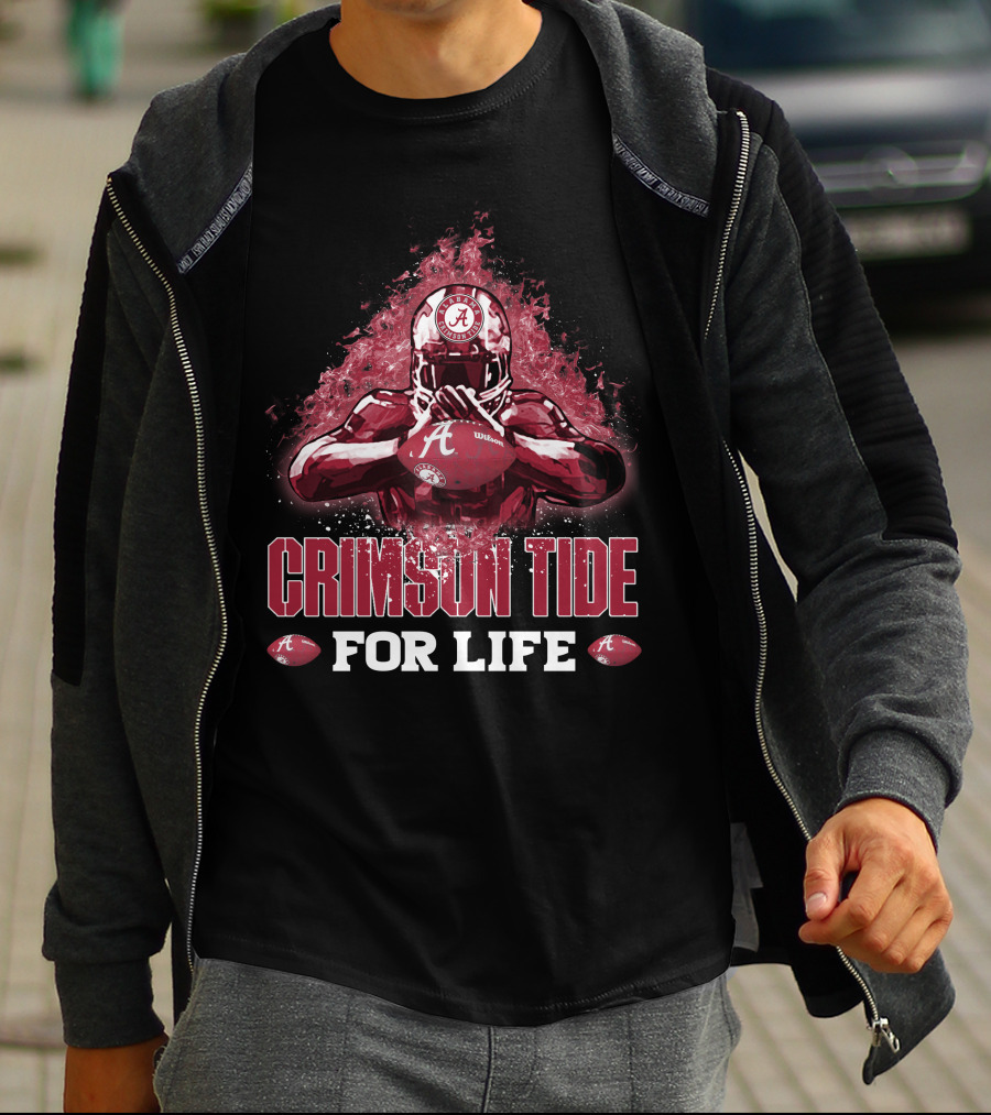 Crimson Tide Alabama Football For Life Fan Spirit T-Shirt