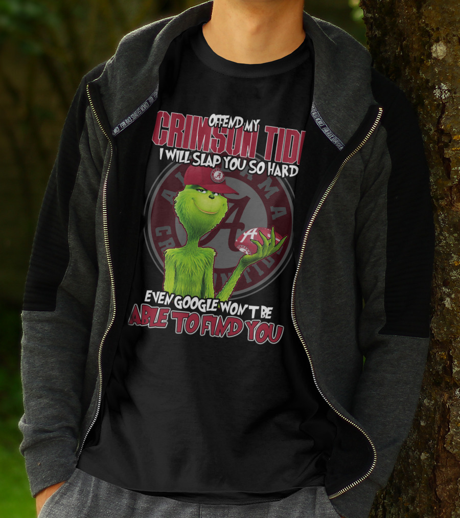 Offend My Crimson Tide Alabama Crimson Tide Grinch Baseball I Will Slap You So Hard Even Google Won’t Be Able To Find You T-Shirt