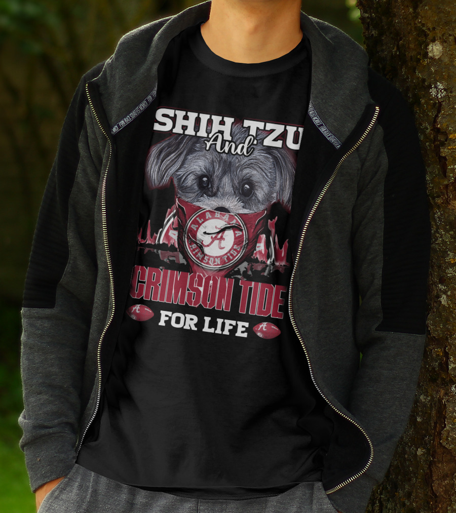 Shih Tzu And Alabama Crimson Tide For Life T-Shirt