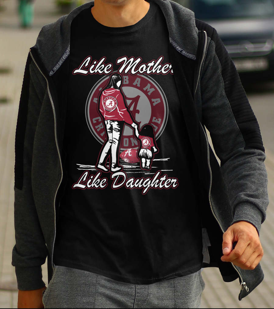 Like Mother Like Daughter Alabama Crimson Tide T-Shirt