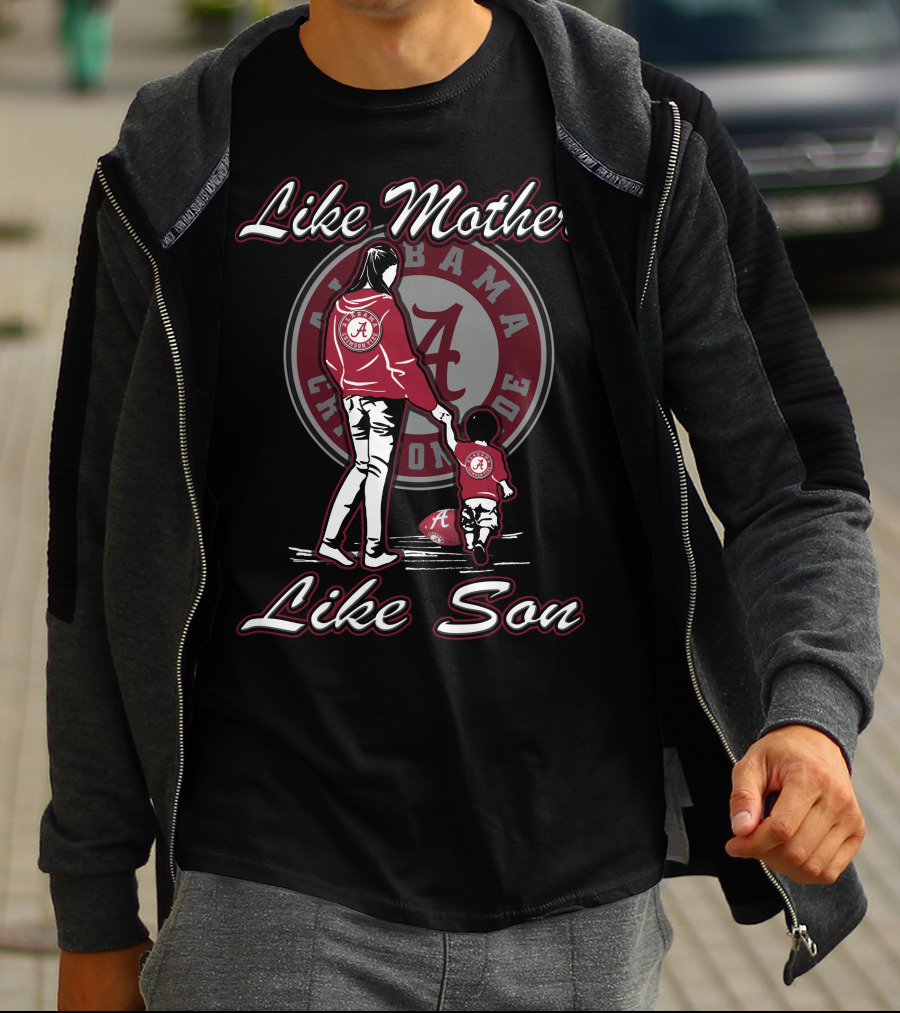 Like Mother Like Son Alabama Crimson Tide T-Shirt