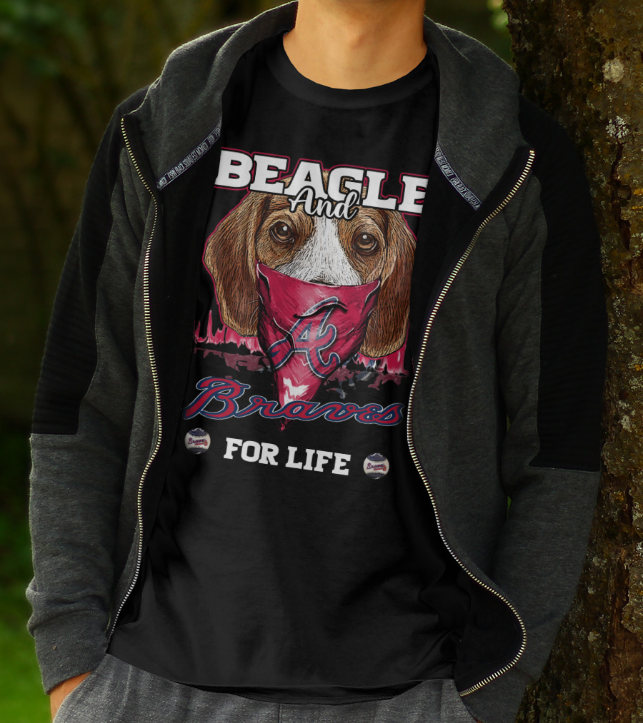 Beagle And Braves For Life Atlanta T-Shirt