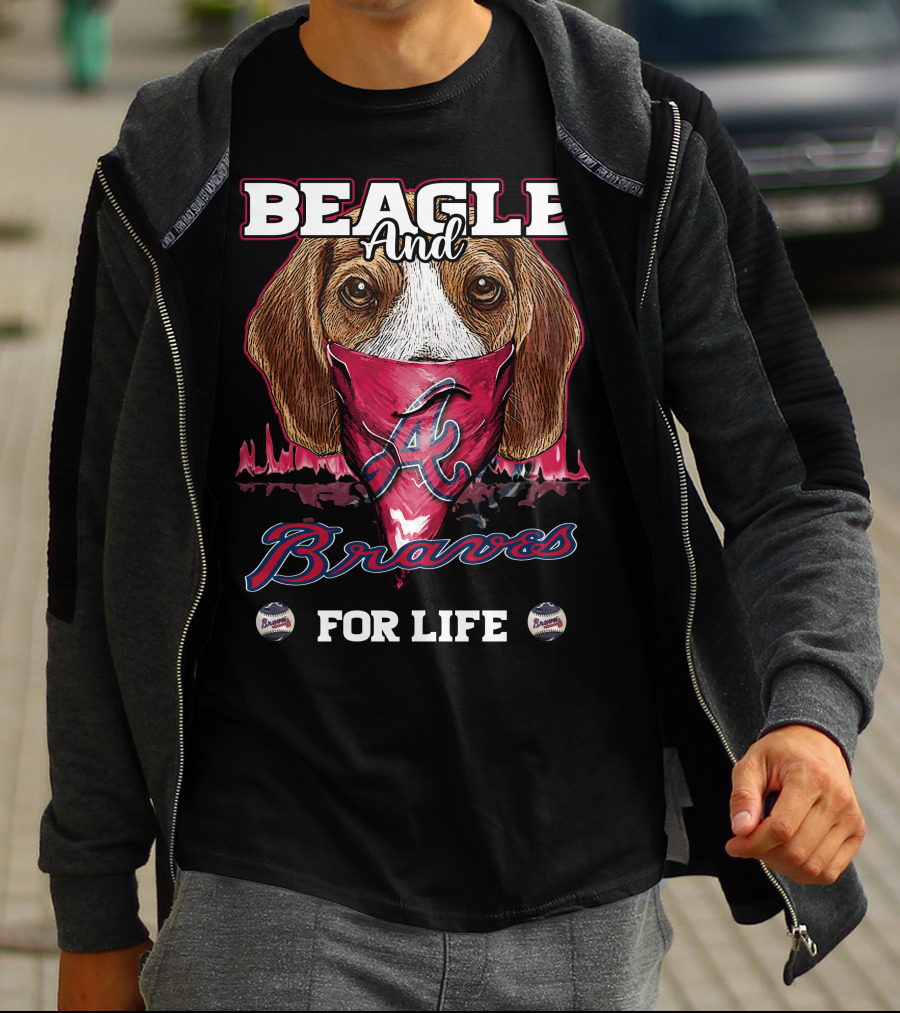 Beagle And Braves For Life Atlanta T-Shirt