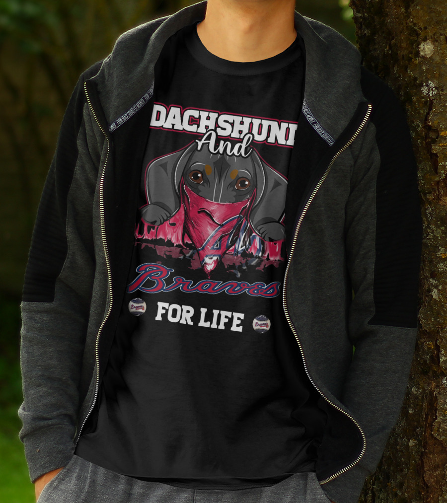 Dachshund And Braves For Life T-Shirt