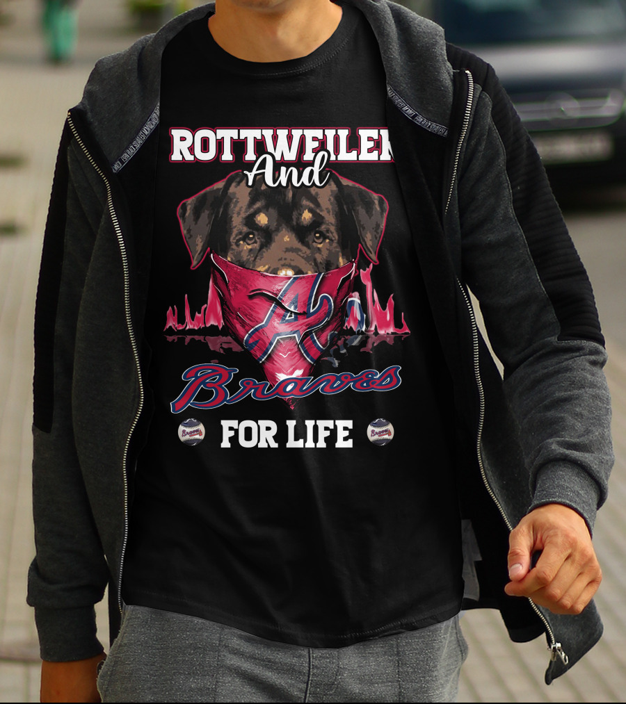 Rottweiler And Braves For Life Atlanta T-Shirt
