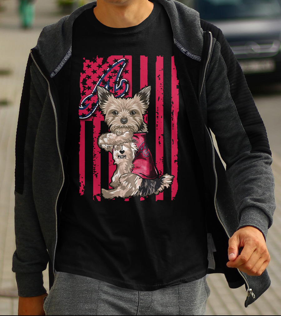 Yorkshire Terrier I Love Mom Atlanta Braves American Flag T-Shirt