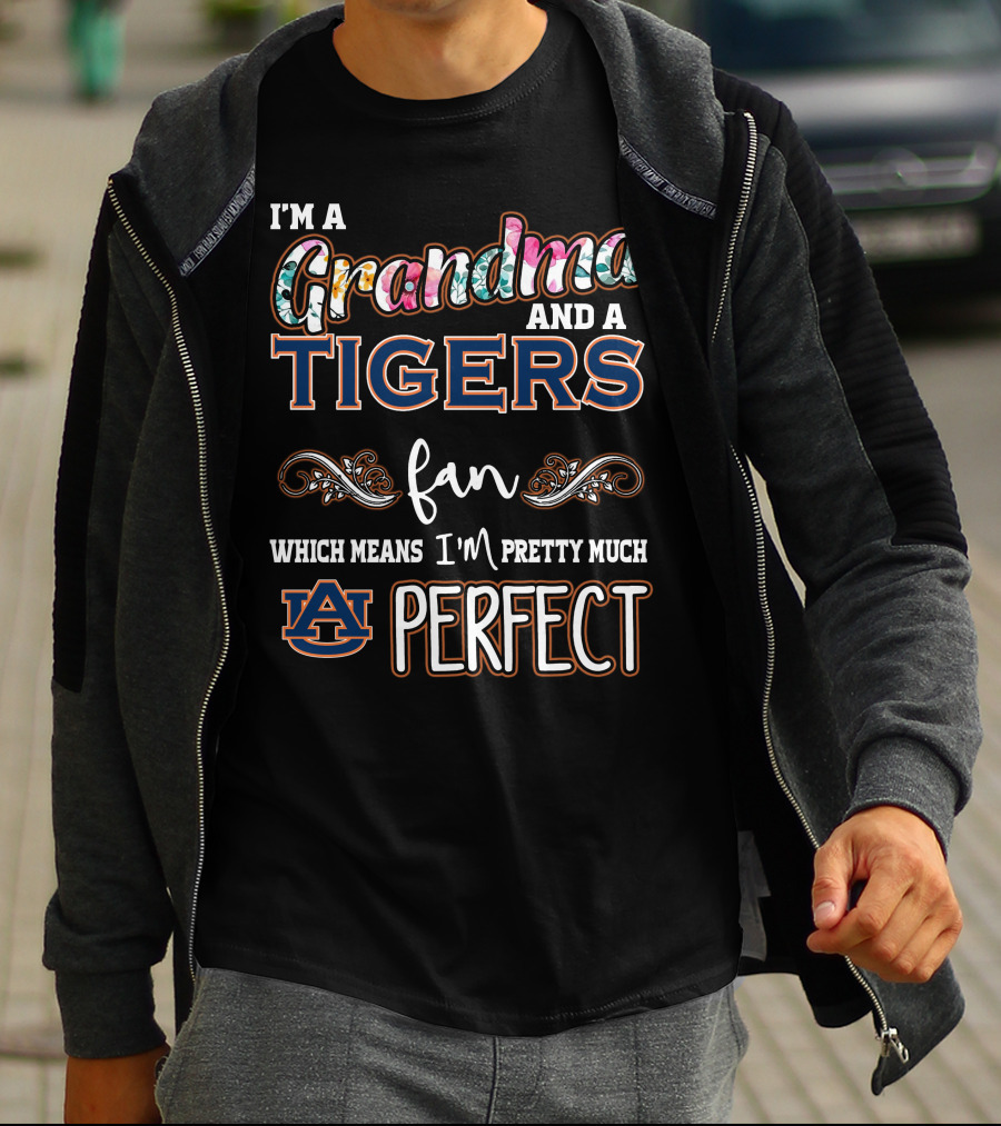 I'm A Grandma And A Tigers Fan Auburn Pretty Much Perfect T-Shirt