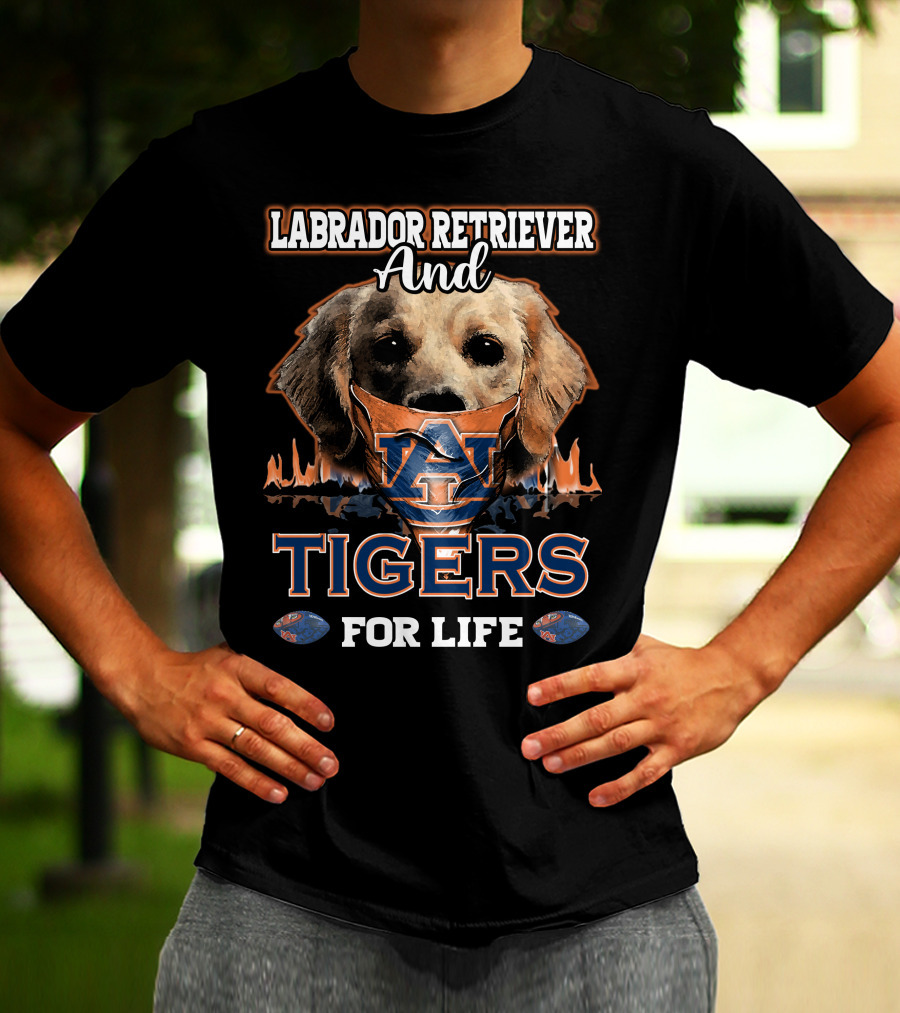 Labrador Retriever And Auburn Tigers For Life T-Shirt