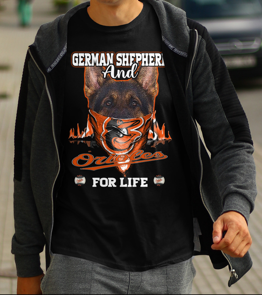 German Shepherd And Orioles For Life T-Shirt