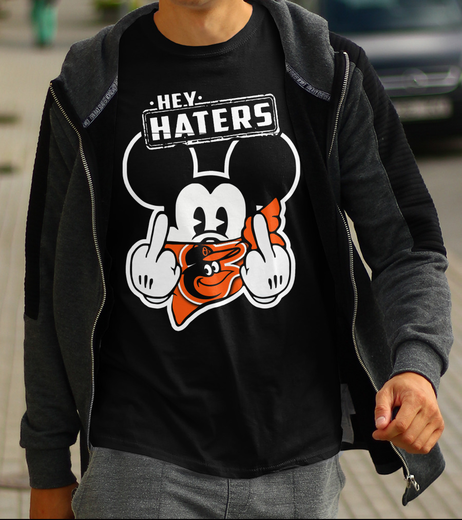 Hey Haters Mickey Mouse Baltimore Orioles T-Shirt