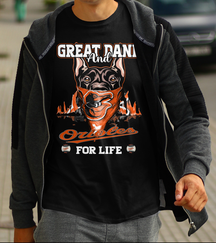 Great Dane And Orioles For Life T-Shirt
