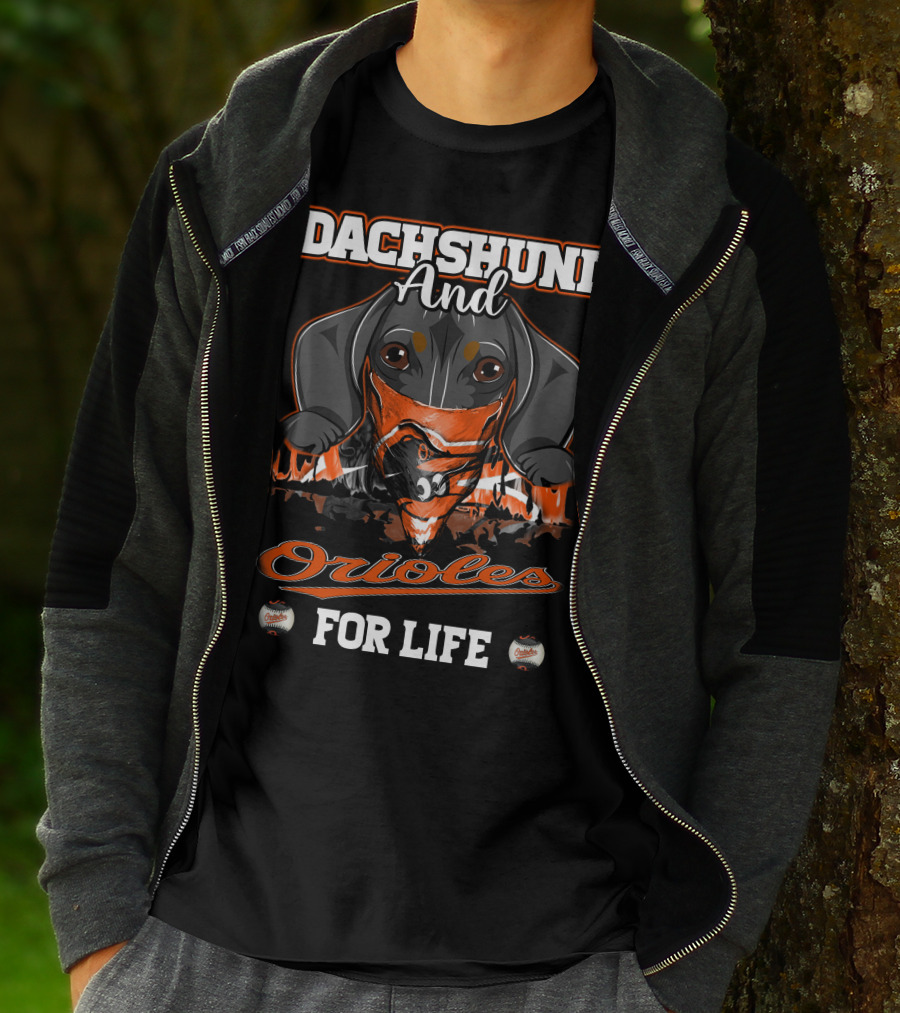 Dachshund And Orioles For Life Baltimore Baseball T-Shirt