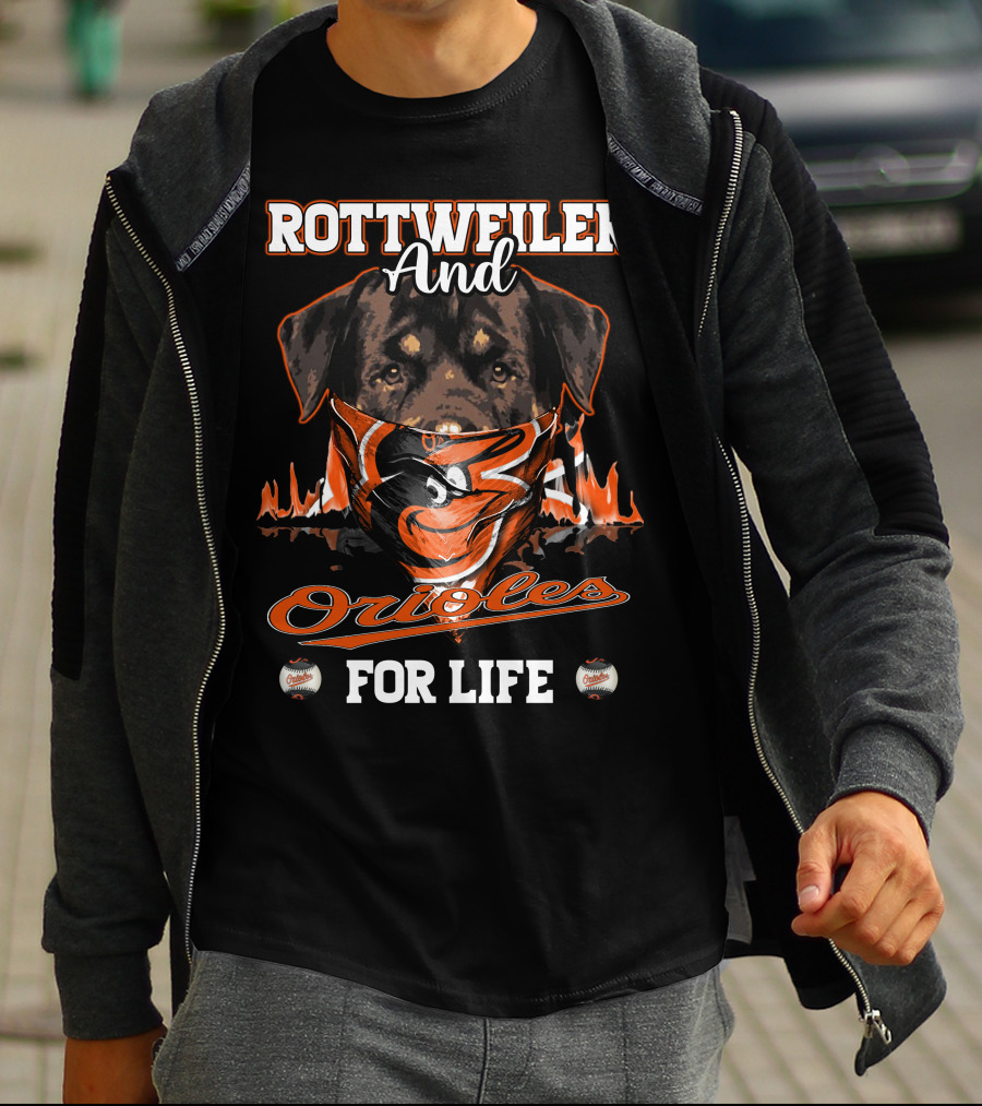 Rottweiler And Orioles For Life Baltimore T-Shirt