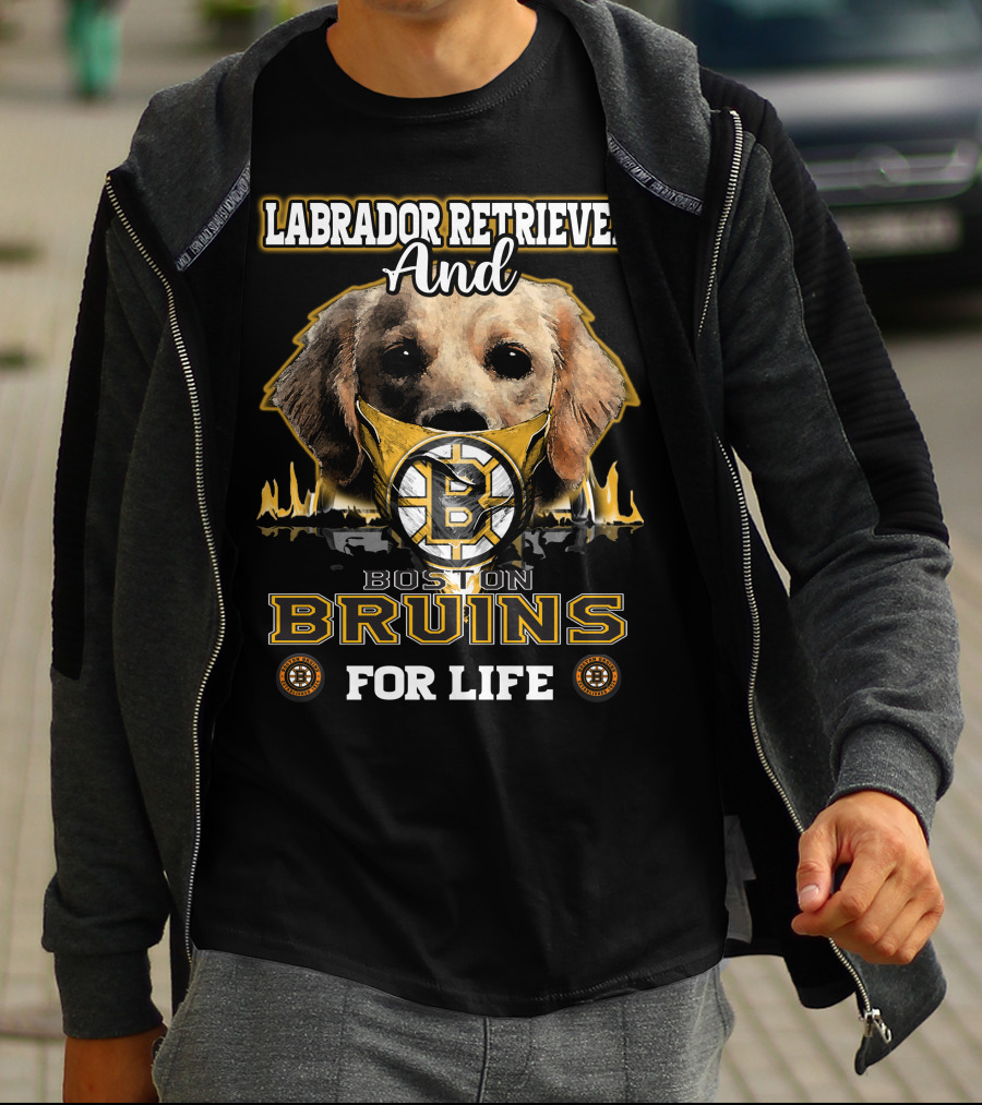 Labrador Retriever And Boston Bruins For Life T-Shirt