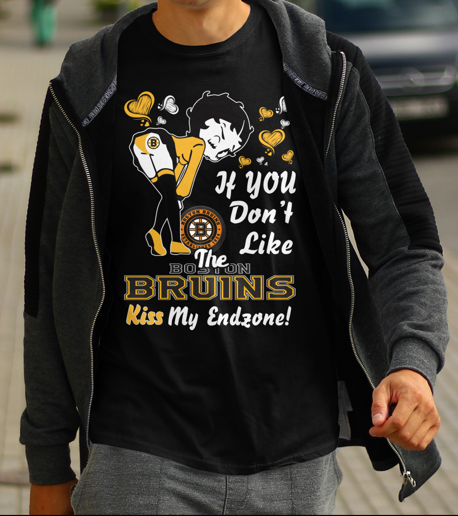 If You Don't Like The Boston Bruins Kiss My Endzone T-Shirt