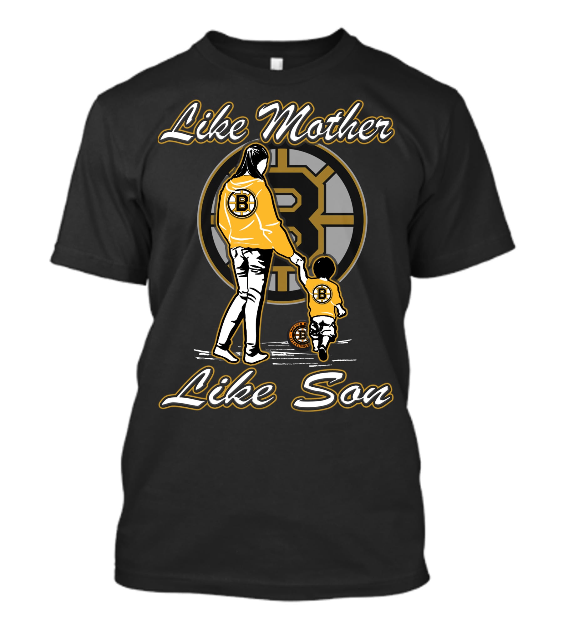 Like Mother Like Son Lmls Boston Bruins T-Shirt