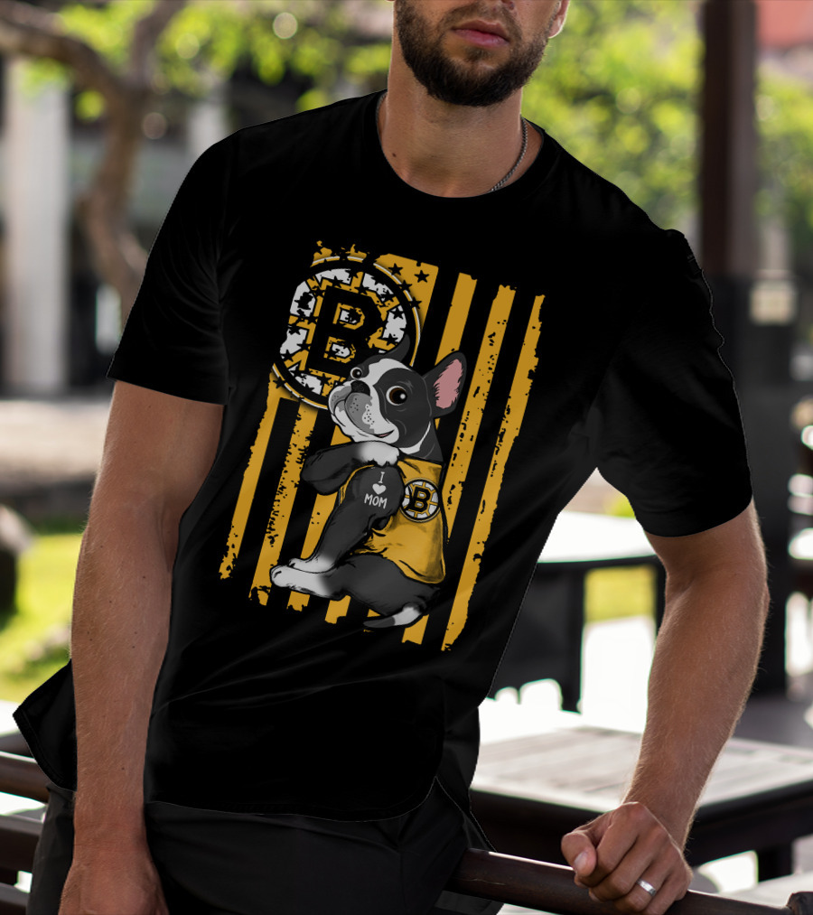 Boston Terrier I Love Mom Boston Bruins Stripes T-Shirt