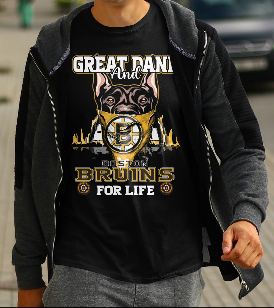 Great Dane And Boston Bruins For Life T-Shirt