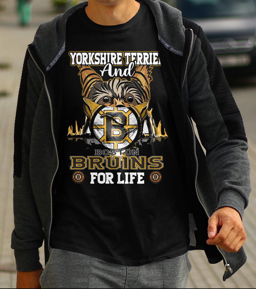 Yorkshire Terrier And Boston Bruins For Life T-Shirt
