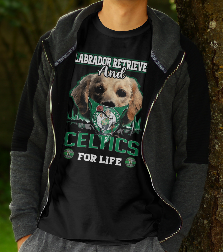Labrador Retriever And Boston Celtics For Life T-Shirt