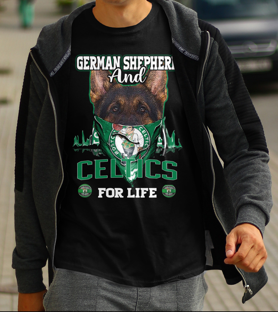 German Shepherd And Boston Celtics For Life T-Shirt