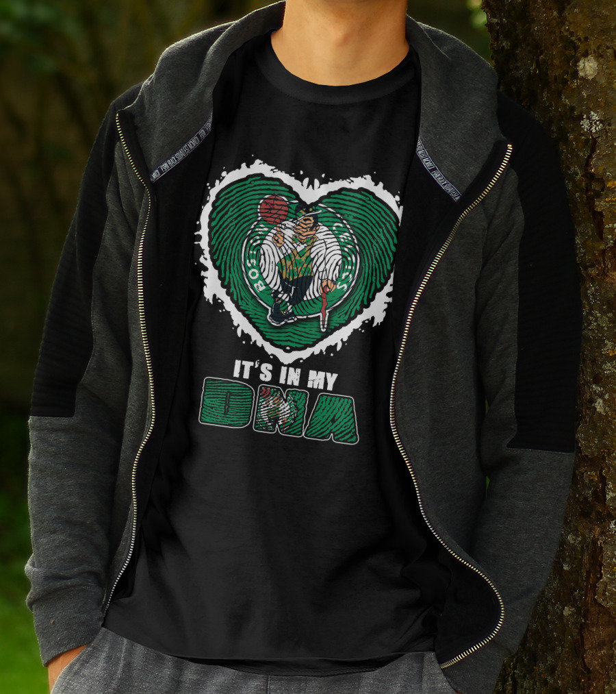 It's In My DNA Boston Celtics T-Shirt