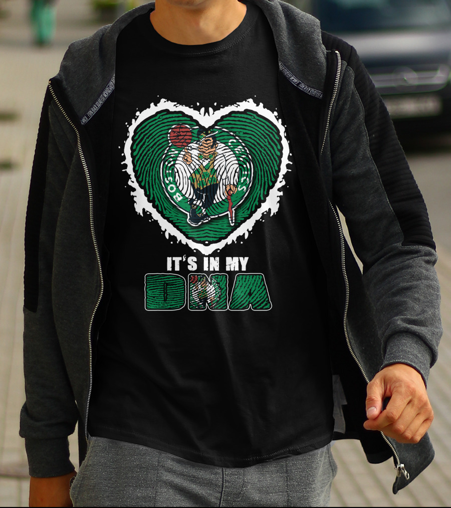 It's In My DNA Boston Celtics T-Shirt