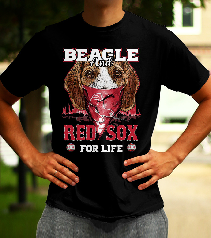 Beagle And Red Sox For Life T-Shirt