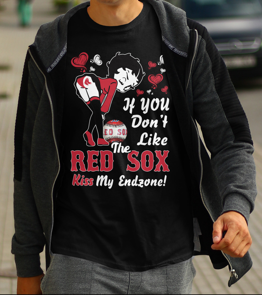 Betty Boop Red Sox If You Don’t Like The Red Sox Kiss My Endzone! T-Shirt