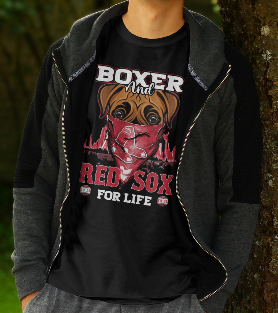 Boxer And Red Sox For Life Boston Red Sox T-Shirt