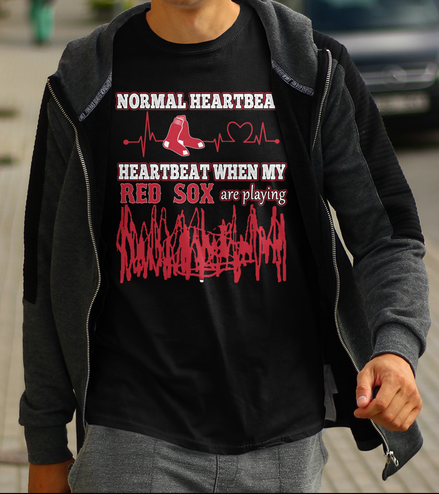 Normal Heartbeat Heartbeat When My Red Sox Are Playing T-Shirt