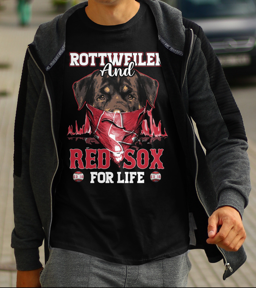 Rottweiler And Red Sox For Life T-Shirt