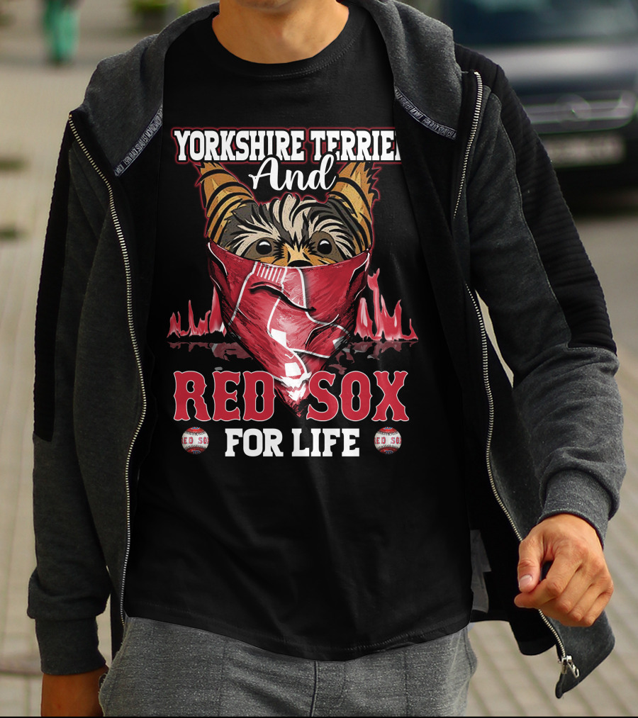 Yorkshire Terrier And Red Sox For Life T-Shirt