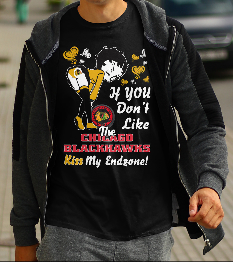 Betty Boop Chicago Blackhawks If You Don't Like The Chicago Blackhawks Kiss My Endzone! T-Shirt