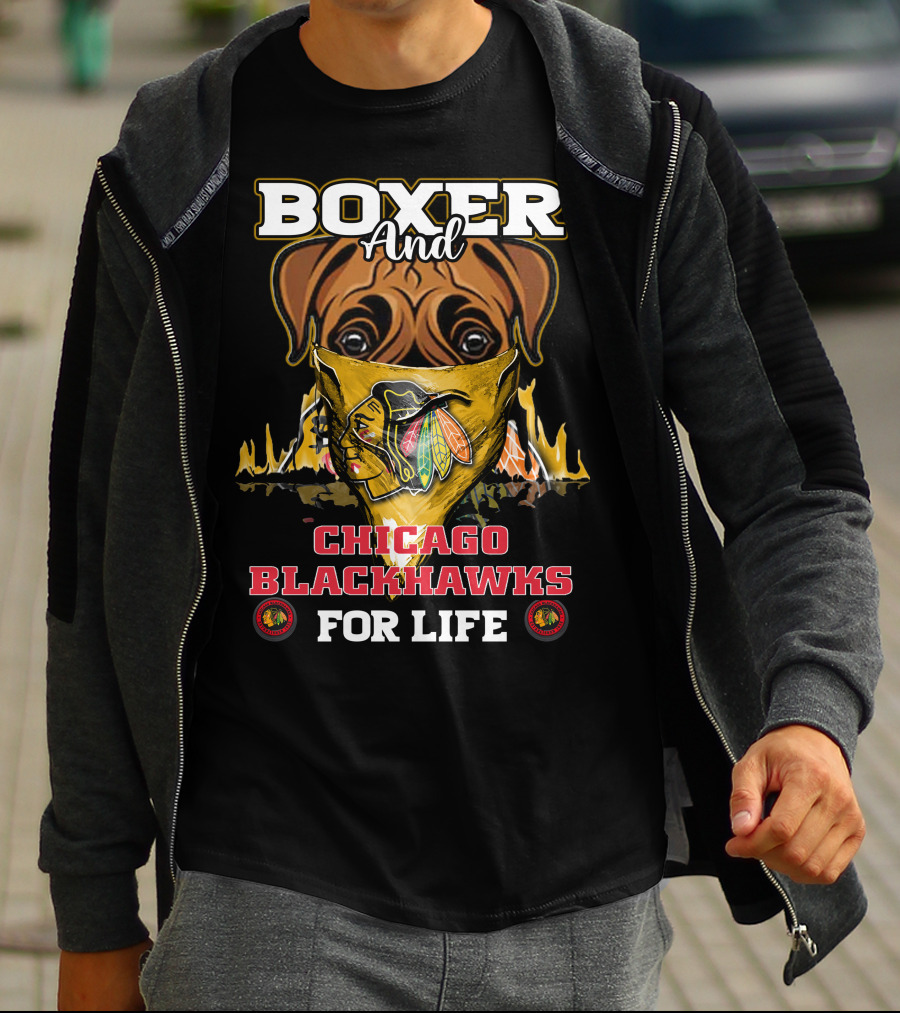 Boxer And Chicago Blackhawks For Life T-Shirt