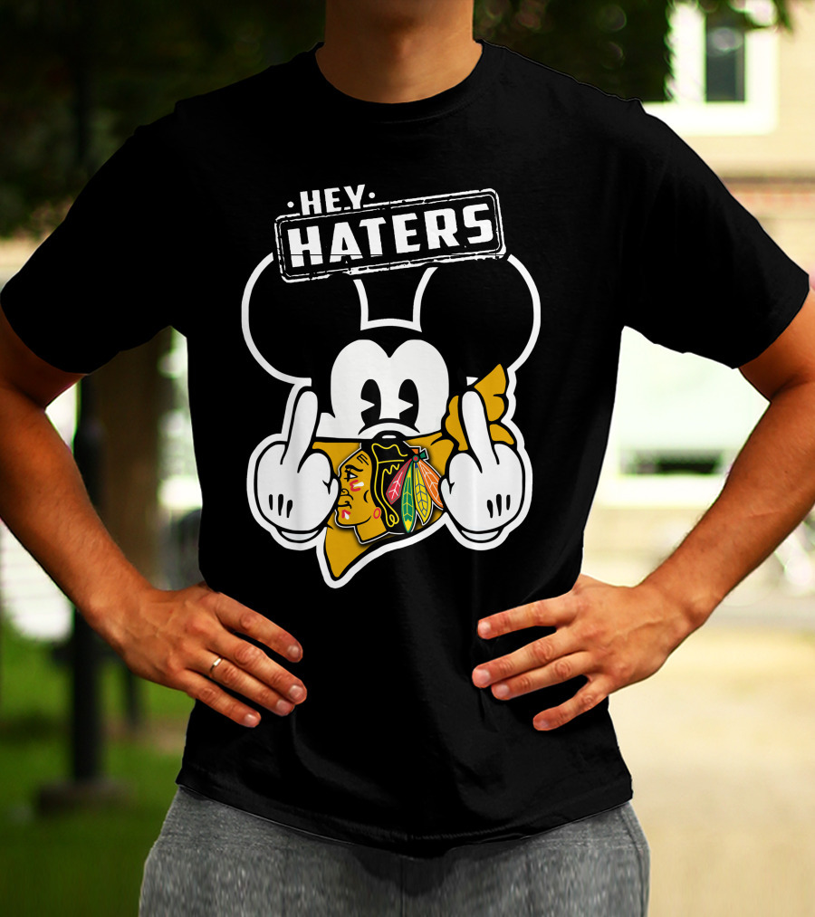 HEY HATERS Mick Chicago Blackhawks T-Shirt