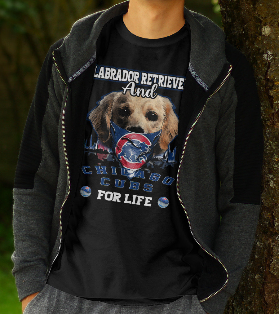 Labrador Retriever Ands Chicago Cubs For Life T-Shirt