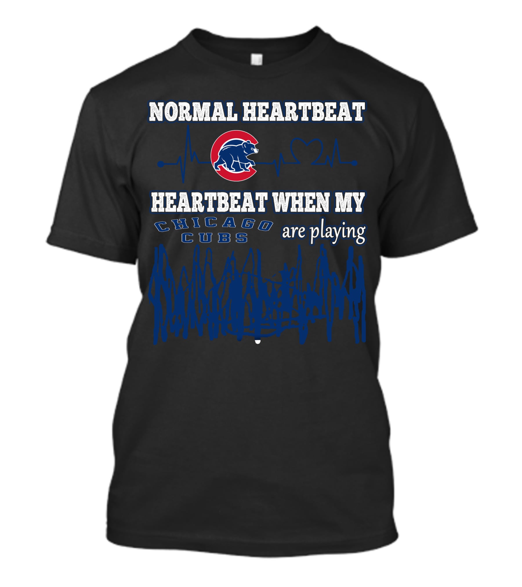 Normal Heartbeat Heartbeat When My Chicago Cubs Are Playing T-Shirt