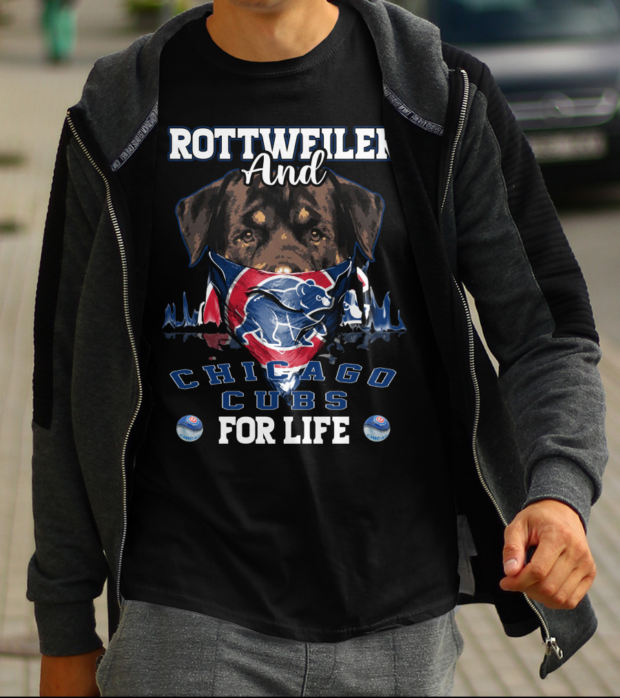 Rottweiler And Chicago Cubs For Life T-Shirt