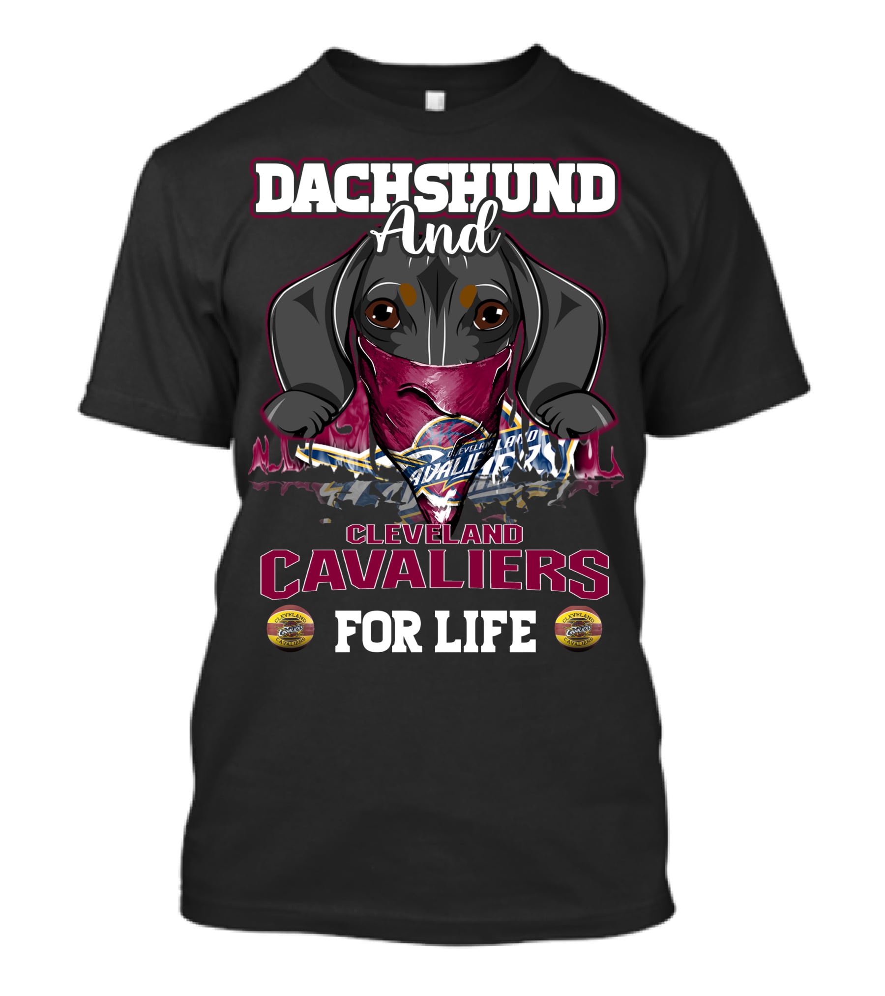 Dachshund And Cleveland Cavaliers For Life T-Shirt