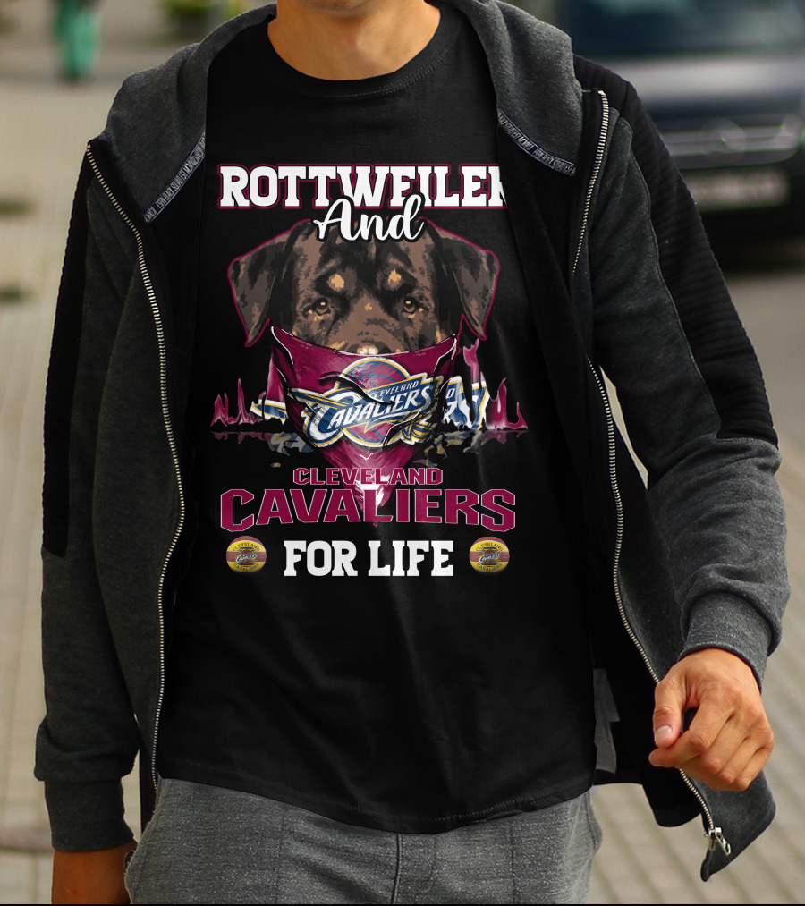 Rottweiler And Cleveland Cavaliers For Life T-Shirt